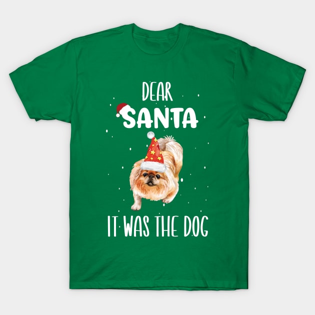Dear Santa It Was The Dog - Funny Christmas Dog Owner Saying Gift T-Shirt by WassilArt